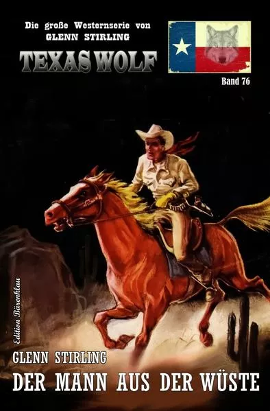 Cover: Texas Wolf Band 76: Der Mann aus der Wüste
