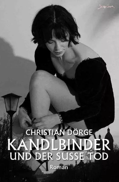 Cover: KANDLBINDER UND DER SÜSSE TOD