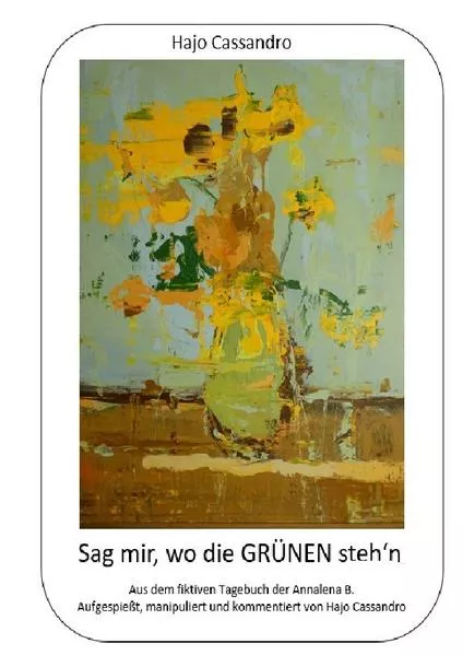 Cover: Sag mir, wo die GRÜNEN steh'n