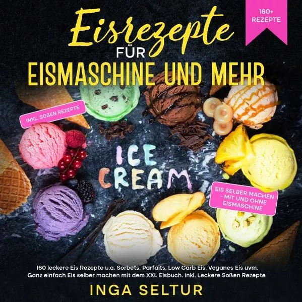 Cover: Eisrezepte für Eismaschine und ohne