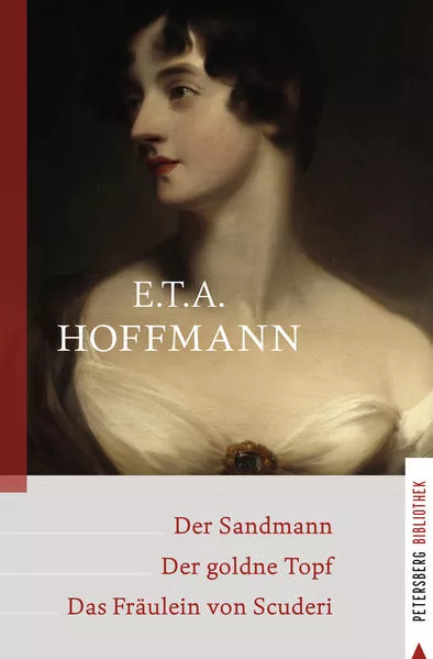 Cover: Der Sandmann - Der goldne Topf - Das Fräulein von Scuderi