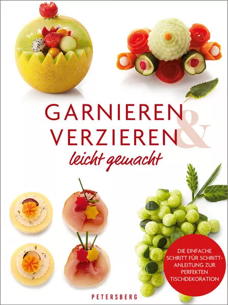 Cover: Garnieren & Verzieren leicht gemacht