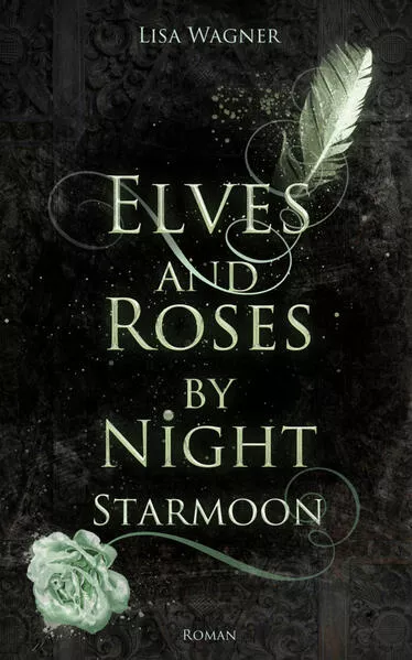 Cover: Elves and Roses by Night: Starmoon