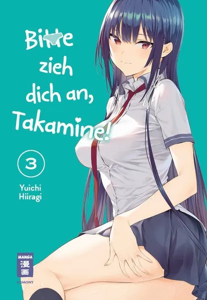 Cover: Bitte zieh dich an, Takamine! 03