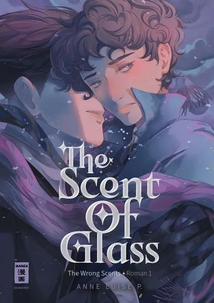 Cover: The Scent of Glass (The Wrong Scents: Roman 1)