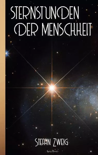 Cover: Stefan Zweig: Sternstunden der Menschheit
