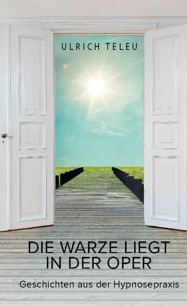 Cover: Die Warze liegt in der Oper