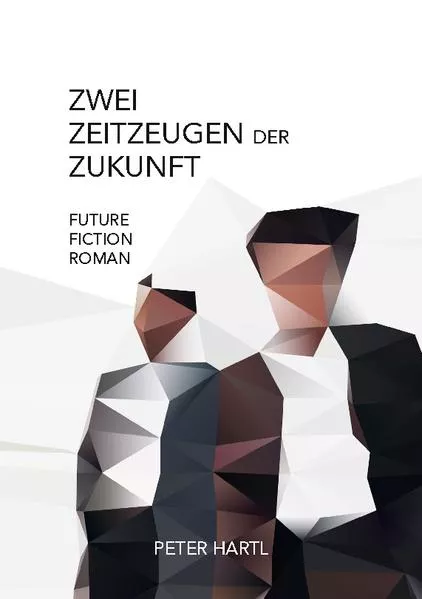 Cover: Zwei Zeitzeugen der Zukunft