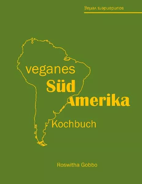 Cover: veganes Südamerika