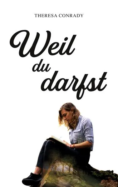 Cover: Weil du darfst