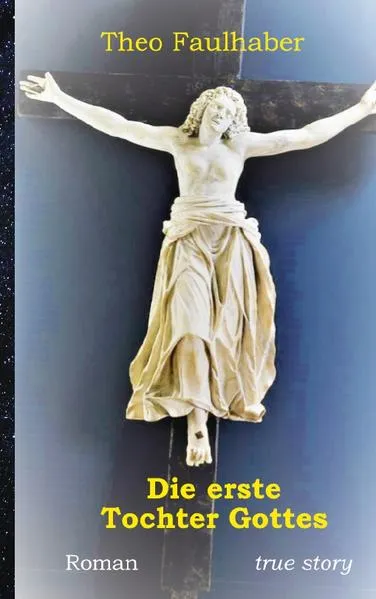 Cover: Die erste Tochter Gottes
