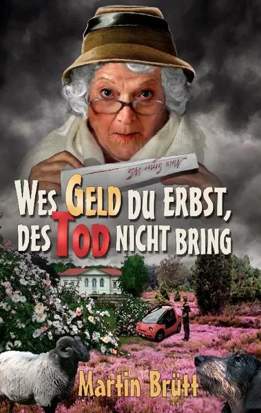 Cover: Wes Geld du erbst, des Tod nicht bring