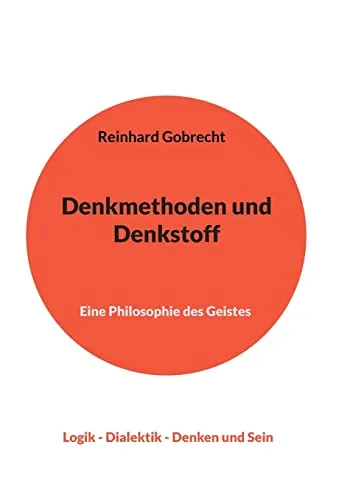 Denkmethoden und Denkstoff: Eine Philosophie des Geistes</a>