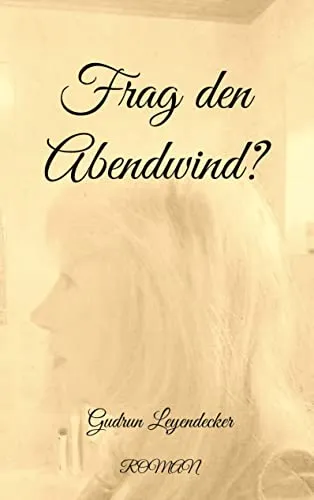 Cover: Frag den Abendwind?