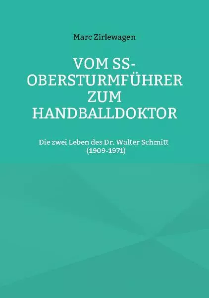 Cover: Vom SS-Obersturmführer zum Handballdoktor