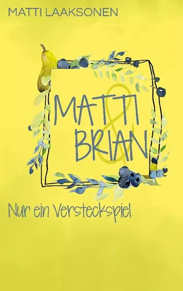 Matti & Brian 4: Nur ein Versteckspiel</a>