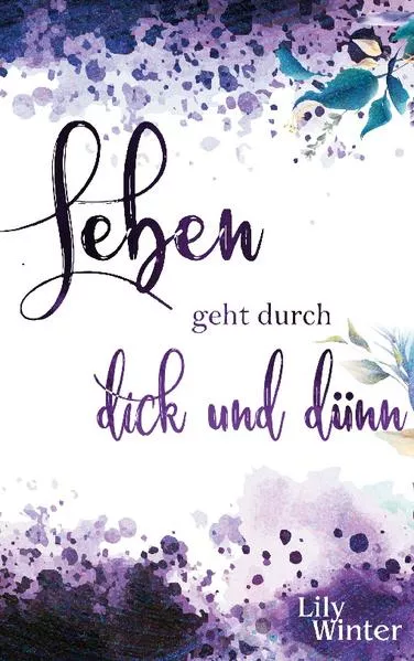 Leben geht durch dick und dünn</a>