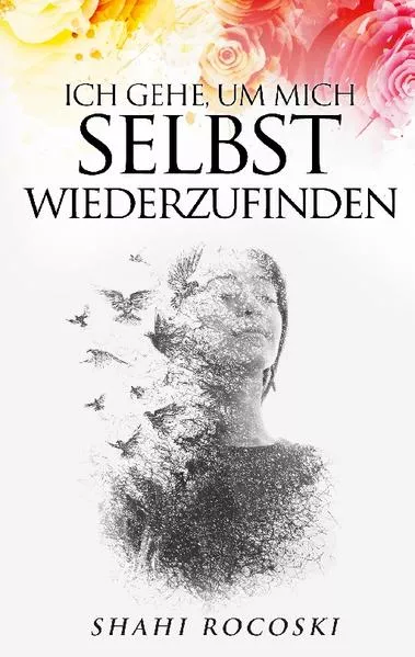 Cover: Ich gehe, um mich selbst wiederzufinden