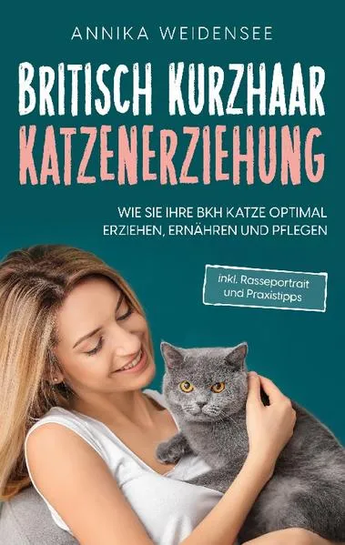 Cover: Britisch Kurzhaar Katzenerziehung
