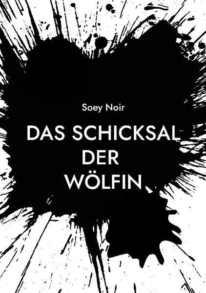 Cover: Das Schicksal der Wölfin