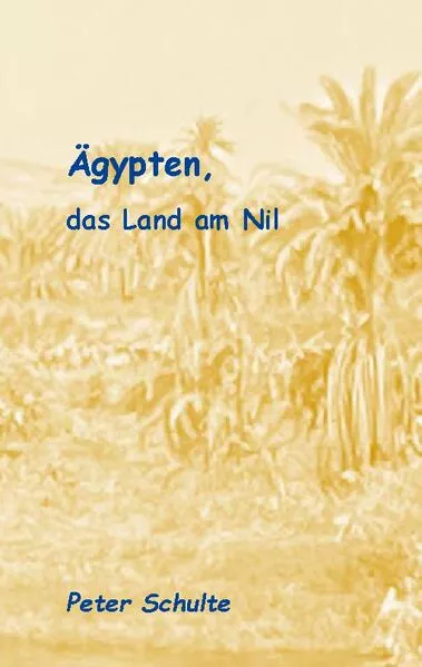 Cover: Ägypten, das Land am Nil