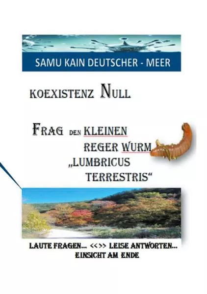 Cover: KOEXISTENZ NULL - Frag den kleinen Reger Wurm "Lumbricus Terrestris"