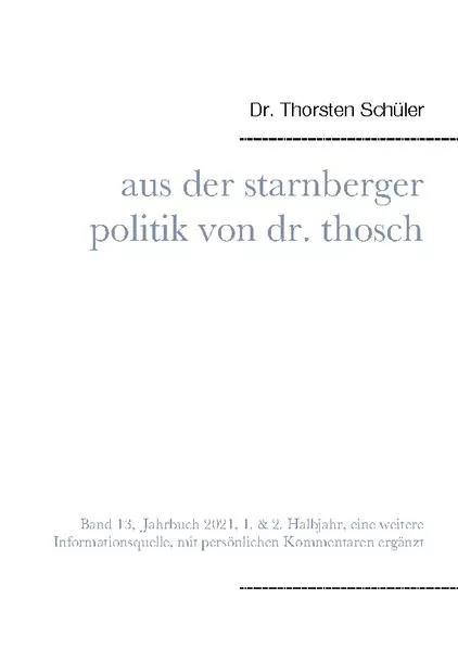 Cover: Aus der Starnberger Politik von Dr. Thosch