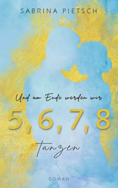 Cover: Und am Ende werden wir tanzen