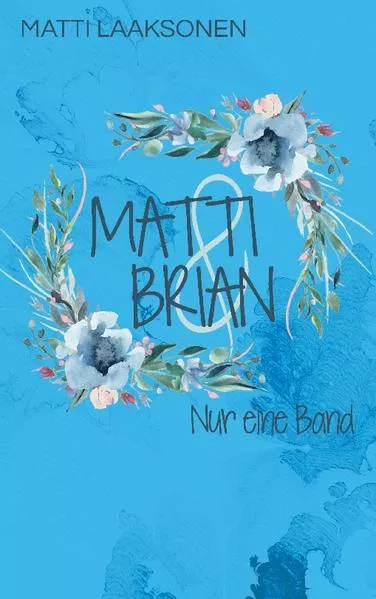 Cover: Matti & Brian 6: Nur eine Band