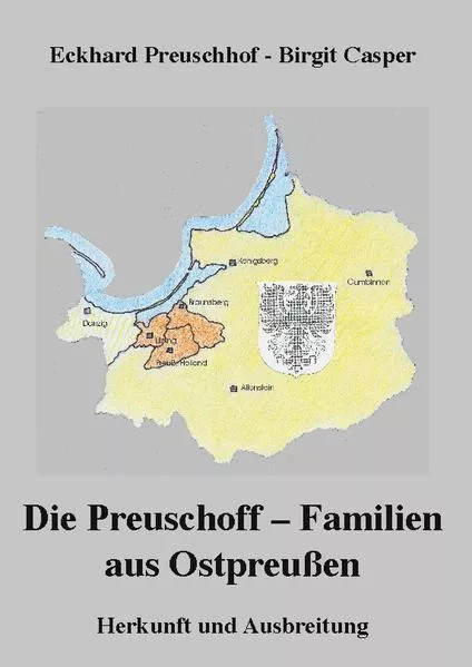 Die Preuschoff-Familien aus Ostpreußen
