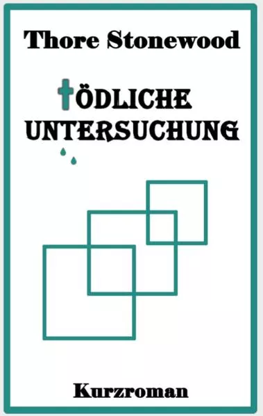 Cover: Tödliche Untersuchung
