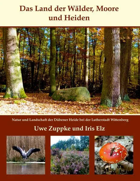 Cover: Das Land der Wälder, Heiden und Moore