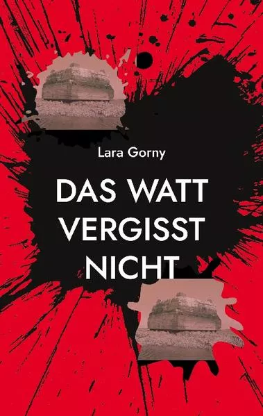 Cover: Das Watt vergisst nicht