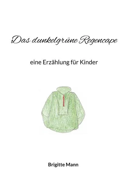Cover: Das dunkelgrüne Regencape