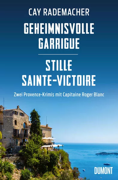 Cover: Geheimnisvolle Garrigue / Stille Sainte-Victoire