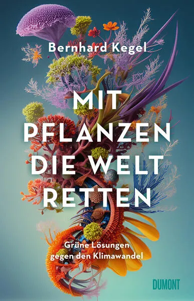 Cover: Mit Pflanzen die Welt retten