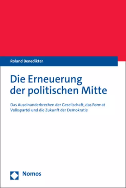 Cover: Die Erneuerung der politischen Mitte