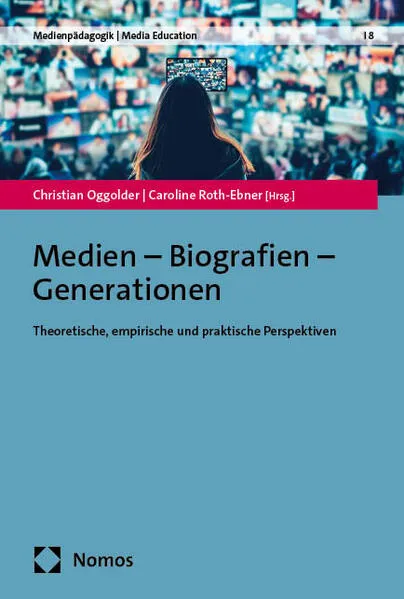 Medien – Biografien – Generationen