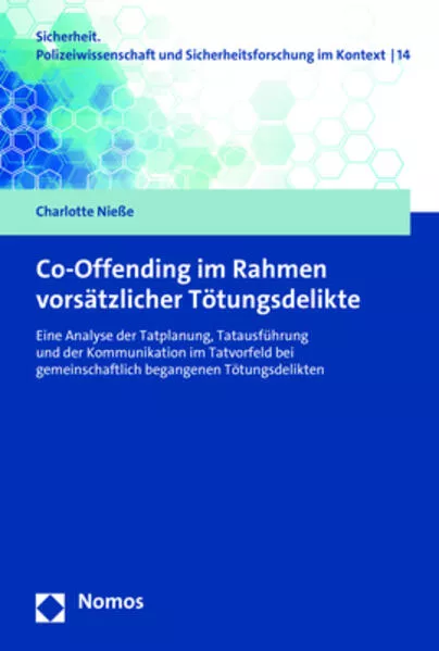 Cover: Co-Offending im Rahmen vorsätzlicher Tötungsdelikte