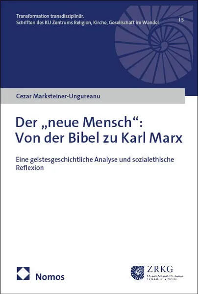 Cover: Der „neue Mensch”: Von der Bibel zu Karl Marx