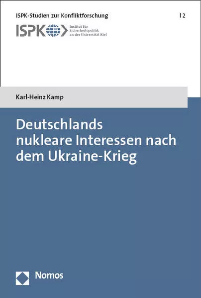 Cover: Deutschlands nukleare Interessen nach dem Ukraine-Krieg