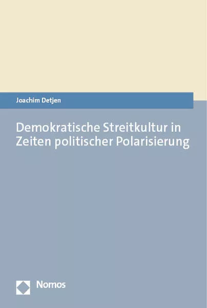 Cover: Demokratische Streitkultur in Zeiten politischer Polarisierung