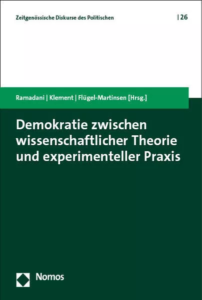 Cover: Demokratie zwischen wissenschaftlicher Theorie und experimenteller Praxis