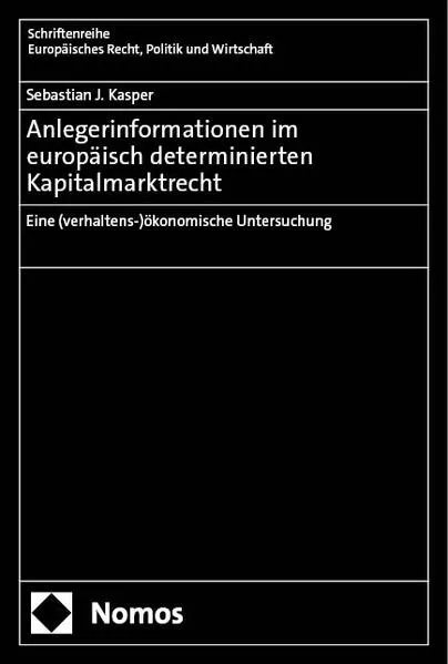 Cover: Anlegerinformationen im europäisch determinierten Kapitalmarktrecht