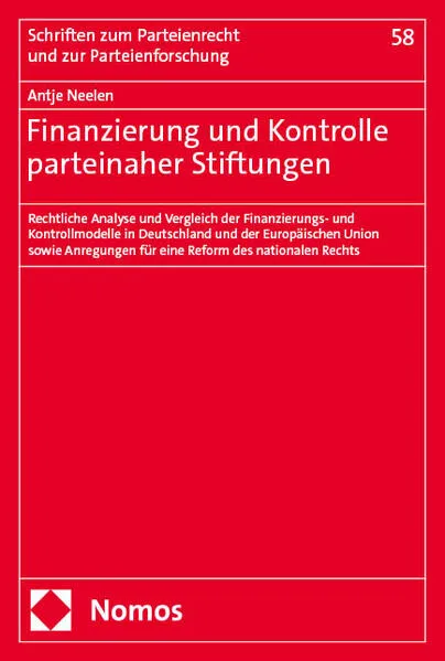 Cover: Finanzierung und Kontrolle parteinaher Stiftungen
