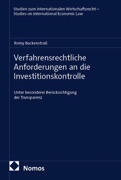 Cover: Verfahrensrechtliche Anforderungen an die Investitionskontrolle