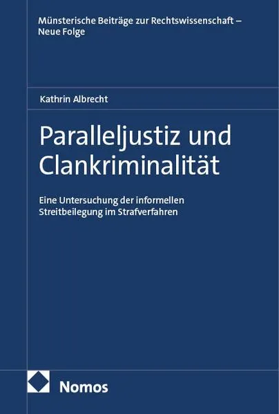 Cover: Paralleljustiz und Clankriminalität