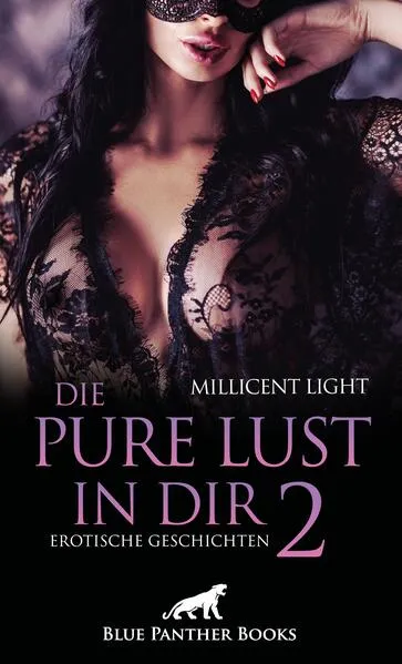 Die pure Lust in dir 2 | Erotische Geschichten</a>