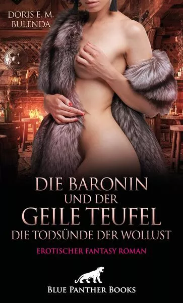 Die Baronin und der geile Teufel - Die Todsünde der Wollust | Erotischer Fantasy Roman</a>