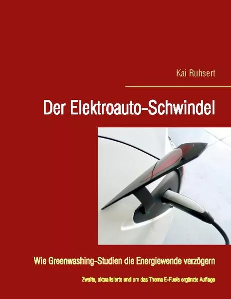 Cover: Der Elektroauto-Schwindel